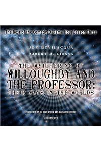 Whithering of Willoughby and the Professor: Their Ways in the Worlds
