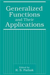 Generalized Functions and Their Applications