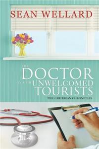 Doctor and the Unwelcomed Tourists