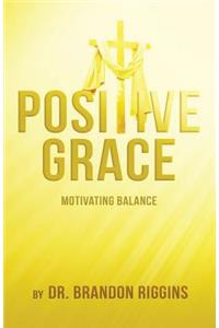 Positive Grace