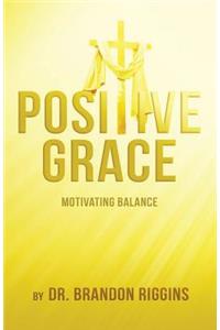 Positive Grace