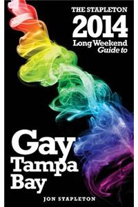 The Stapleton 2014 Long Weekend Guide to Gay Tampa Bay