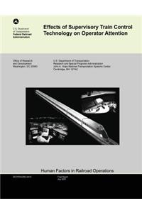 Effects of Supervisory Train Control Technology on Operator Attention