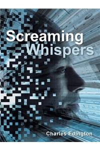 Screaming Whispers
