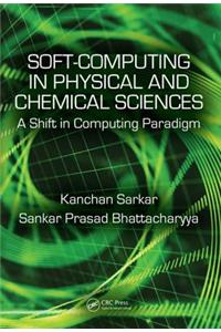 Soft Computing in Chemical and Physical Sciences