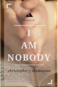 I Am Nobody