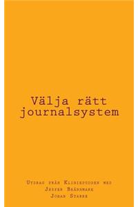 Välja rätt journalsystem