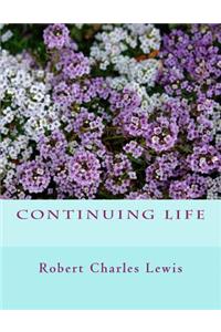 Continuing Life