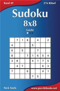 Sudoku 8x8 - Leicht - Band 49 - 276 Rätsel