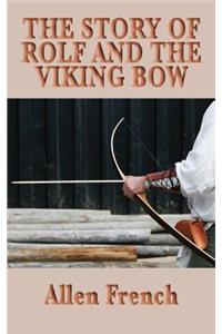 The Story of Rolf and the Viking Bow