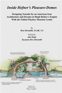 Inside Hefner's Pleasure-Domes