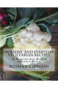 Holiday And Everyday Vegetarian Recipes