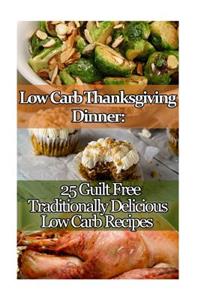 Low Carb Thanksgiving Dinner