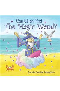 Can Elijah Find the Magic Wand?