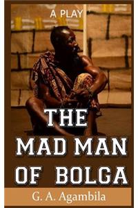 The Mad Man of Bolga