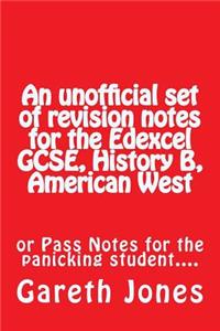 An unofficial set of revision notes for the Edexcel GCSE, History B, American West