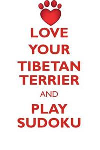 LOVE YOUR TIBETAN TERRIER AND PLAY SUDOKU TIBETAN TERRIER SUDOKU LEVEL 1 of 15