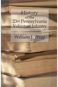 History of the Twenty-Third Pennsylvania Volunteer Infantry