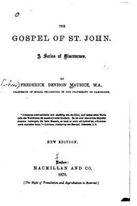 Gospel of St. John, A Series of Discourses