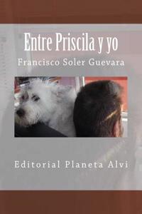Entre Priscila y Yo: Editorial Planeta Alvi