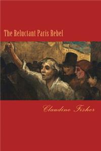 Reluctant Paris Rebel