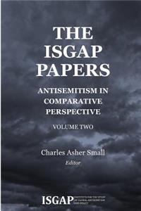 ISGAP Papers: Antisemitism in Comparative Perspective, Volume Two