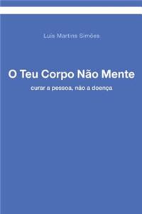 O Teu Corpo Nao Mente