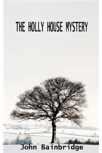 The Holly House Mystery