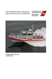 45FT RESPONSE BOAT - MEDIUM (RB - M) OPERATOR'S Handbook COMDTINST M16114. 41