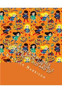 Fun Super Hero Girls Coloring Book