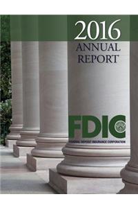2016 Annual Report FDIC Federal Deposit Insurance Corporation