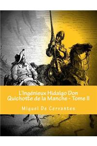 L'Ingénieux Hidalgo Don Quichotte de la Manche - Tome II