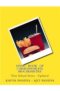 Hand Book of Carbohydrate Biochemistry