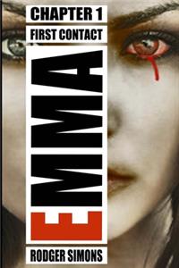 Emma First Contact: Mix of horror and mystery and a dash of splatter