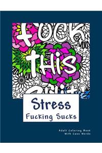Stress Fucking Sucks