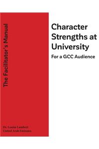 Character Strengths at University (For a GCC Audience)