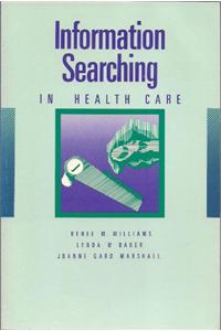 Information Searching in Health Care
