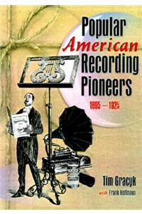 Popular American Recording Pioneers