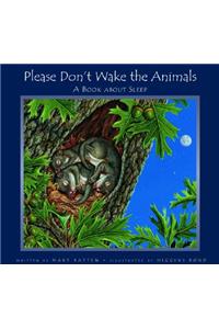 Please Don't Wake the Animals