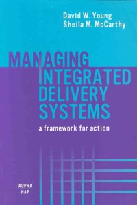 Managing Integrated Delivery Systems