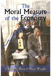 The Moral Measure of the Economy