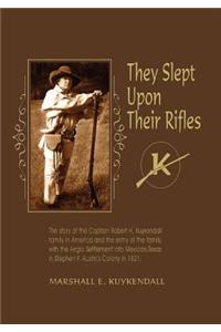 They Slept Upon Their Rifles
