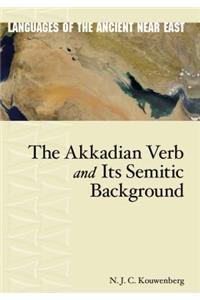 The Akkadian Verb and Its Semitic Background