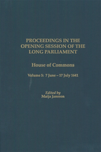 Proceedings in the Opening Session of the Long Parliament