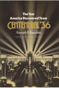 The Year America Discovered Texas Centennial '36