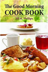 Good Morning Cookbook