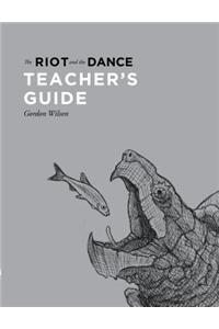 The Riot and the Dance Teacher's Guide