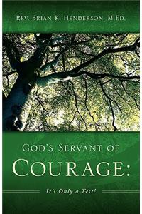 God's Servant of Courage