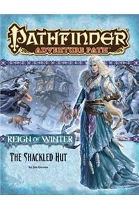 Pathfinder Adventure Path: Reign of Winter Part 2 - The Shackled Hut: The Shackled Hut