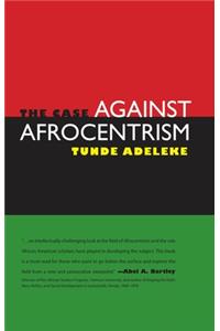Case Against Afrocentrism